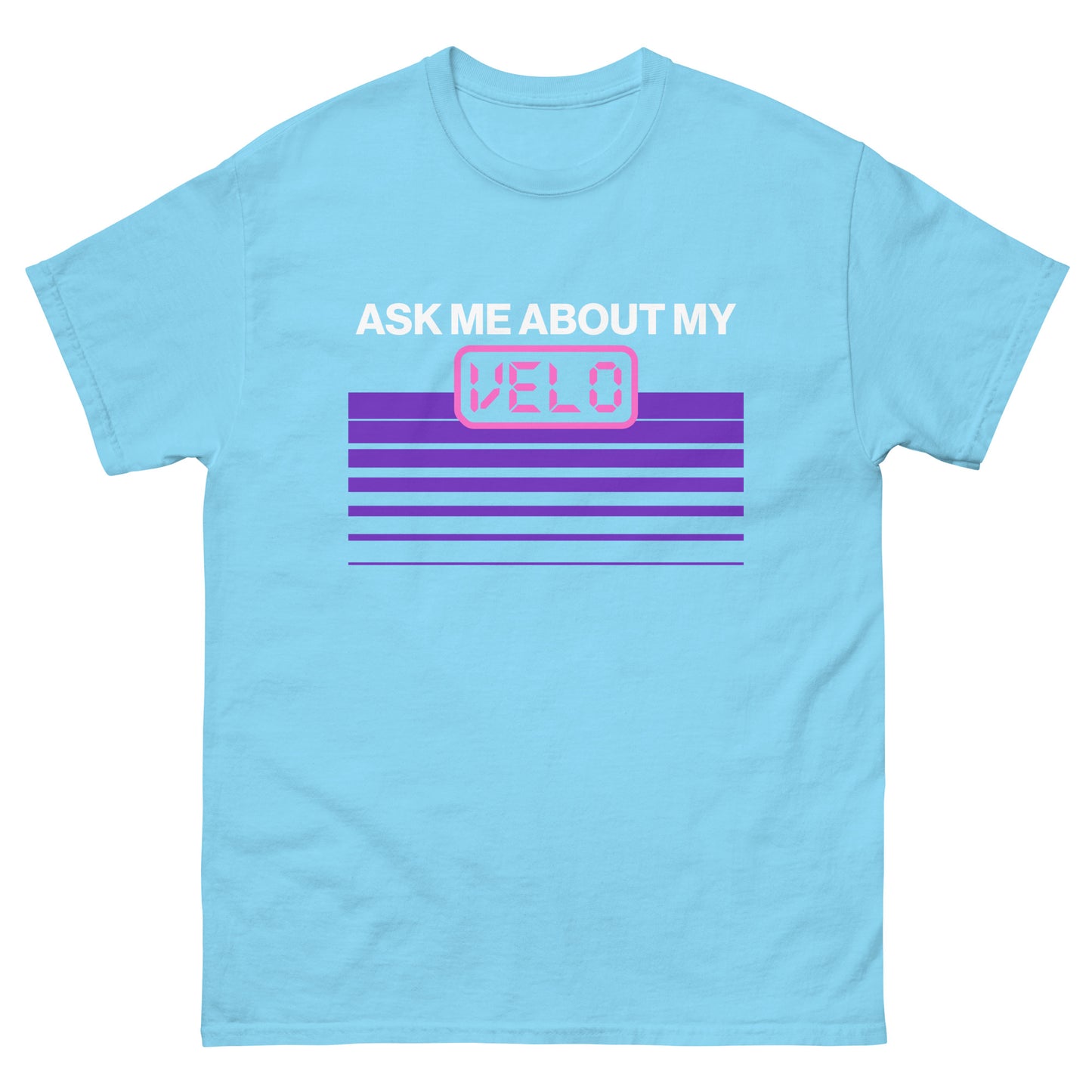 Sky blue crew neck baseball shirt with a pink and purple "ask me about my velo" graphic design perfect for athletic or casual wear.