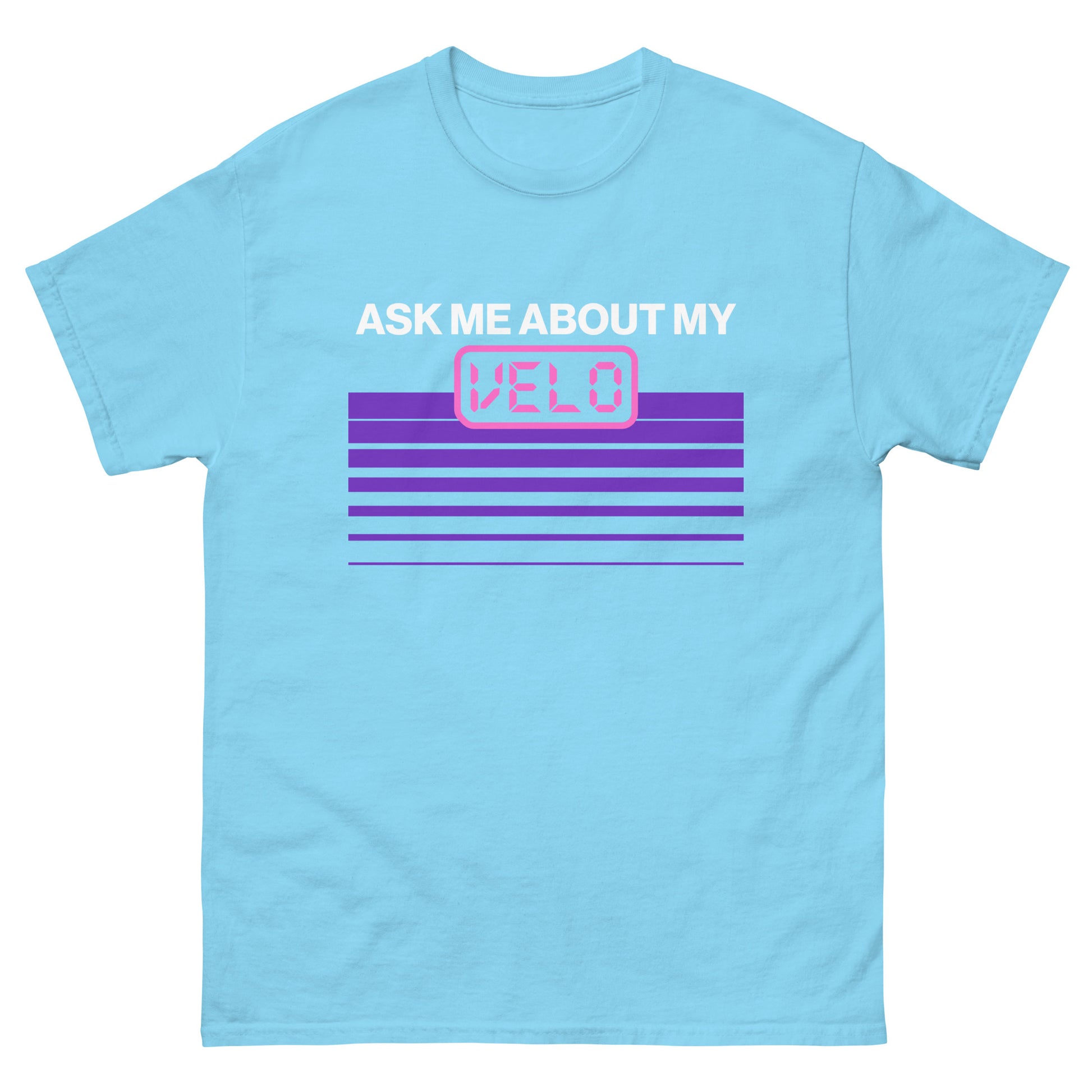 Sky blue crew neck baseball shirt with a pink and purple "ask me about my velo" graphic design perfect for athletic or casual wear.