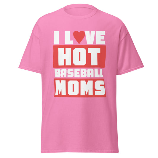 Pink I Love Hot Baseball Moms