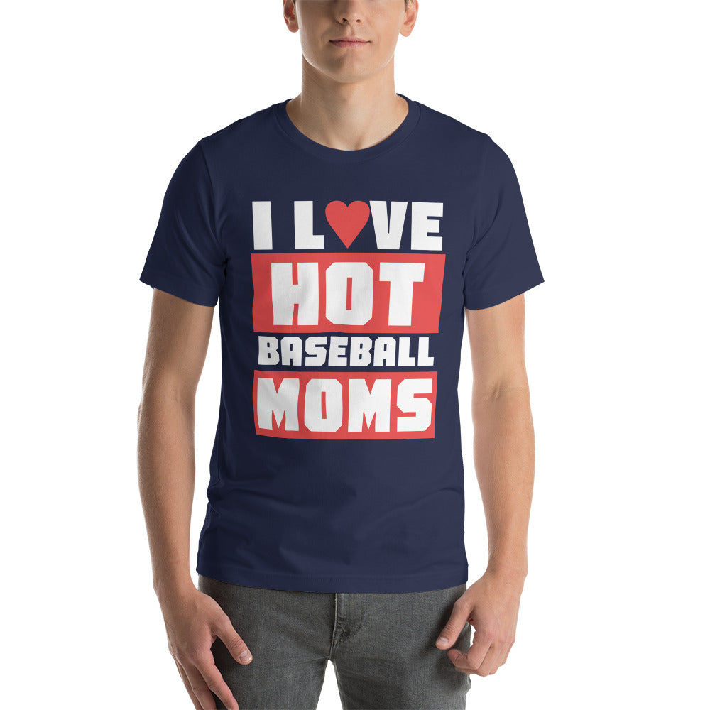 I Love Hot Baseball Moms